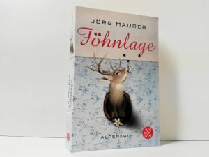 gebrauchtes Buch – Jörg Maurer – Föhnlage : Alpen-Krimi ; Fischer ; 18237