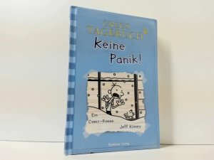 Gregs Tagebuch : Teil: 6. : Keine Panik!. aus dem Engl. von / Kinney, Jeff: Gregs Tagebuch ; 6