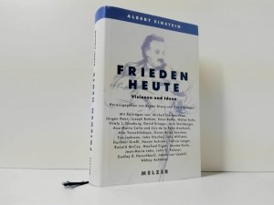 gebrauchtes Buch – Braun, Reiner  – Albert Einstein - Frieden heute : Visionen und Ideen ; hrsg. von Reiner Braun & David Krieger. [Aus dem Engl. übers. von: Heike Simon ...]