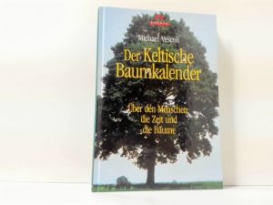 gebrauchtes Buch – Vescoli, MichaÃ«l – Der keltische Baumkalender : über den Menschen, die Zeit und die Bäume ; Michael Vescoli / Kailash