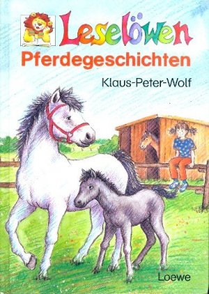 gebrauchtes Buch – Wolf, Klaus-Peter - – Leselöwen-Pferdegeschichten