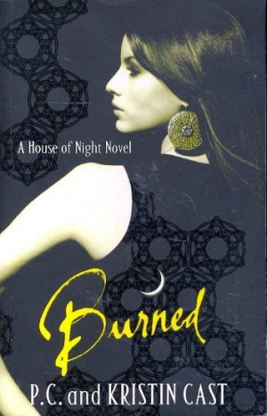 gebrauchtes Buch – P. C. and Kristin Cast - – A House of Night Novel Burned