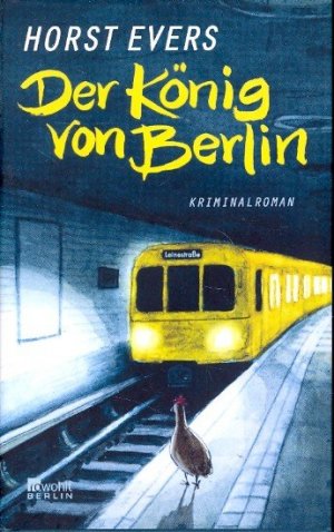 gebrauchtes Buch – Evers, Horst - – Der König von Berlin : Kriminalroman