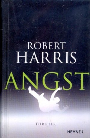 gebrauchtes Buch – Harris, Robert - – Angst : Thriller