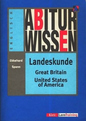 gebrauchtes Buch – Spann, Ekkehard - – Abiturwissen Landeskunde Great Britain - United States of America