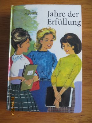 Jahre der Erfüllung - Gesamtausgabe in einem Band - enthält: Jos Kinder + Aus Kindern werden Leute