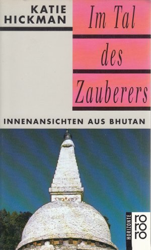 gebrauchtes Buch – Katie Hickman – Im Tal des Zauberers