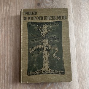 Die deutschen Universitäten und das Universitätsstudium