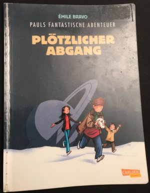 Pauls fantastische Abenteuer 4: Plötzlicher Abgang