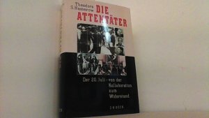 gebrauchtes Buch – Hamerow, Theodore S – Die Attentäter. Der 20. Juli - von der Kollaboration zum Widerstand.