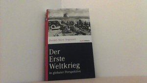 gebrauchtes Buch – Segesser, Daniel Marc – Der Erste Weltkrieg in globaler Perpektive.