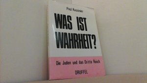 Was ist Wahrheit? Die Juden und das Dritte Reich.