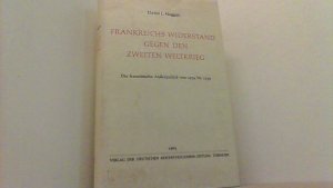 Frankreichs Widerstand gegen den zweiten Weltkrieg. Die französische Außenpolitik von 1934 bis 1939.