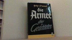 gebrauchtes Buch – Steiner, Felix – Die Armee der Geächteten.