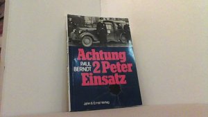 Achtung 2 Peter Einsatz.