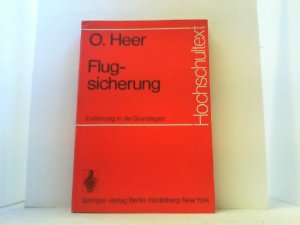 gebrauchtes Buch – Oskar Heer – Flugsicherung. Einführung in die Grundlagen.