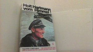 gebrauchtes Buch – Toliver, Raymond F – Holt Hartmann vom Himmel!