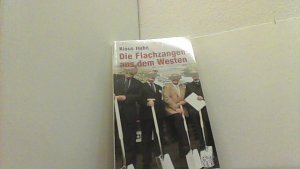 gebrauchtes Buch – Klaus Huhn – Die Flachzangen aus dem Westen.