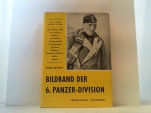 Bildband der 6. Panzer-Division 1939-1945.