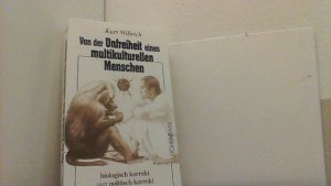 gebrauchtes Buch – Willrich, Kurt – Von der Unfreiheit eines multikulturellen Menschen biologisch korrekt statt politisch korrekt. 484 Thesen.