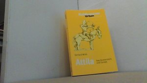 gebrauchtes Buch – Gerhard Wirth – Attila. Das Hunnenreich und Europa. Urban Tb. Band 467.