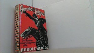 antiquarisches Buch – Herzog, Rudolf – "Horridoh Lützow!" Der Roman eines Freischärlers.