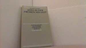 gebrauchtes Buch – Rudolf Endres – Adel in der Frühen Neuzeit. Enzyklopädie Deutscher Geschichte Bd. 18.