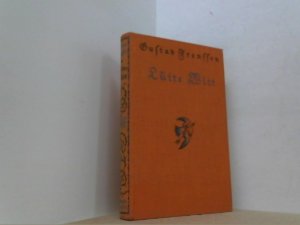 antiquarisches Buch – Frenssen, Gustav – Lütte Witt. Eine Erzählung. antiquarisches Buch – Frenssen, Gustav – Lütte Witt. Eine Erzählung.