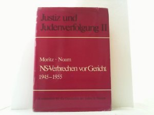 NS-Verbrechen vor Gericht 1945-1955. Dokumente aus hessischen Justizakten.