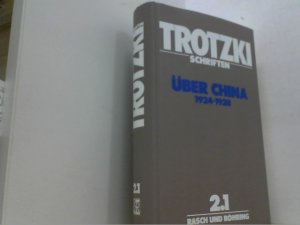 Totzki Schriften. Über China. Band 2.1 von 1924 - 1928. Herausgegeben von Dahmer, Bode, Lauscher u.a.