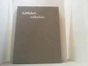 antiquarisches Buch – Luftfahrt - Zubehör – Geräte, Instrumente und Werkstoffe für Luft- und Raumfahrt. Jahrgang 1967 gebunden.