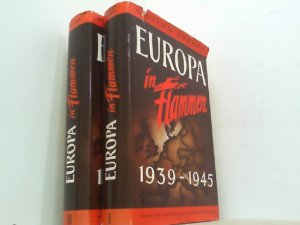 Europa in Flammen 1939-1945. Beide Bände zusammen. Bd. I: Sachverständigenberichte "Nation Europa" und Bd. II.