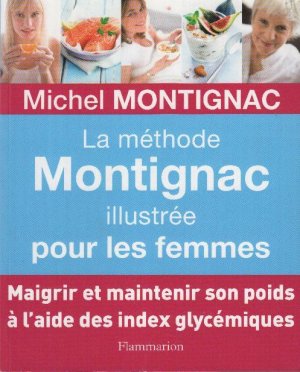 La méthode Montignac illustrée pour les femmes (24991)