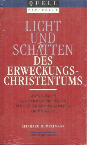 gebrauchtes Buch – Reinhard Hempelmann – Licht und Schatten des Erweckungschristentums: Ausprägungen und Herausforderungen pfingstlich-charismatischer Frömmigkeit