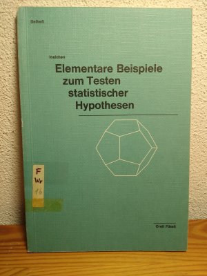 gebrauchtes Buch – Dr. Robert Ineichen – Elementare Beispiele zum Testen statistischer Hypothesen (Beiheft)