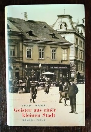 gebrauchtes Buch – Ivan Ivanji – Geister aus einer kleinen Stadt