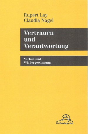 Vertrauen und Verantwortung - Verlust und Wiedergewinnung