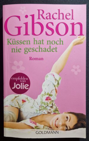 gebrauchtes Buch – Rachel Gibson – Küssen hat noch nie geschadet: Roman - Seattle Chinooks 6