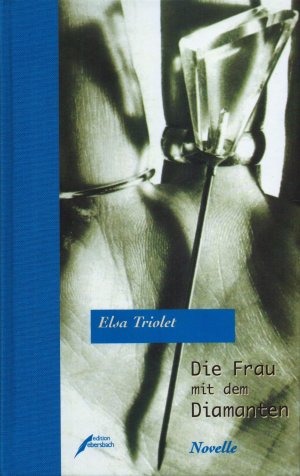 gebrauchtes Buch – Elsa Triolet – Die Frau mit dem Diamanten