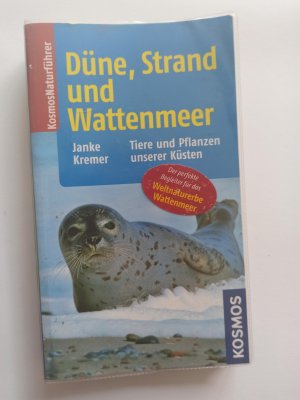 gebrauchtes Buch – Janke, Klaus; Kremer – Düne, Strand und Wattenmeer - Tiere und Pflanzen unserer Küsten