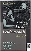 gebrauchtes Buch – John Tytell – Leben, Liebe, Leidenschaft