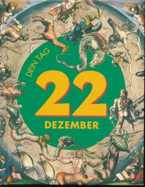 Das ist Dein Tag, 22. Dezember