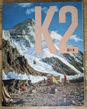 K2 8611m (Ergänzender Bildband zum Buch: K2, the Savage Mountain (K2 der wilde Berg) ) 2x SIGNIERT / SIGNED SEHR SELTEN