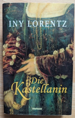 gebrauchtes Buch – Iny Lorentz – Die Kastellanin - Roman