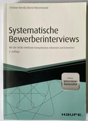 Systematische Bewerberinterviews - mit der VeSiEr-Methode Kompetenzen erkennen und bewerten