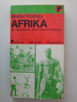 Afrika. Die Geschichte einer Unterentwicklung