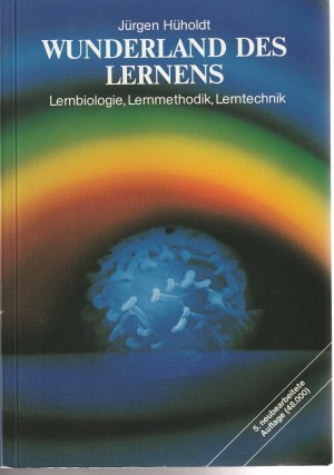 gebrauchtes Buch – Jürgen Hüholdt – Wunderland des Lernens - Lernbiologie, Lernmethodik, Lerntechnik