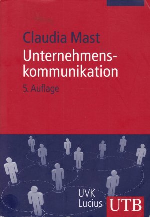 gebrauchtes Buch – Claudia Mast – Unternehmenskommunikation - Ein Leitfaden