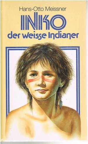 Inko, der weiße Indianer