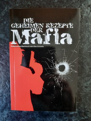 Die geheimen Rezepte der Mafia - italienisches Kochbuch